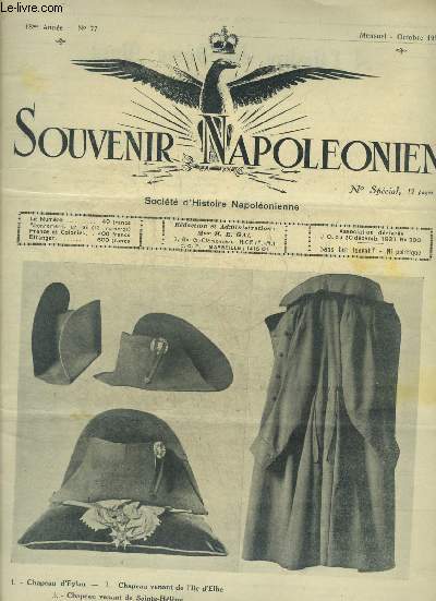 SOUVENIR NAPOLEONIEN N 77 OCTOBRE 1954 - A l'ombre du Dme Dor par le Gnral H.Blanc - un lieutenant de bombardiers chez les bernardins de citaux - Pierre Robard - les Marchaux du Second Empire etc.