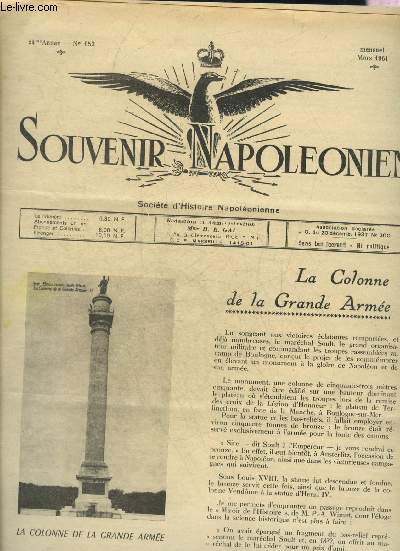 SOUVENIR NAPOLEONIEN N 153 MARS 1961 - La Colonne de la grande arme - un trait inconnu de Napolon avec la Suisse par Hans Jenny - souvenir napolonien - tour d'horizon sur l'activit napolonienne  Paris et ailleurs etc.