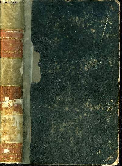CORRESPONDANCE DE NAPOLEON 1ER PUBLIEE PAR ORDRE DE L'EMPEREUR NAPOLEON III - TOME 29 : OEUVRES DE NAPOLEON 1ER A SAINTE HELENE.