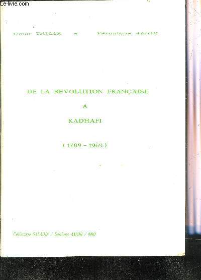 DE LA REVOLUTION FRANCAISE A KADHAFI 1789-1969 - COLLECTION SALADIN.