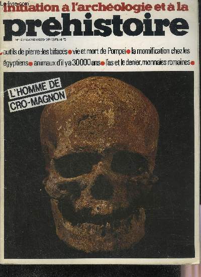 INITIATION A L'ARCHEOLOGIE ET A LA PREHISTOIRE/PREHISTOIRE ET ARCHEOLOGIE N 12 NOVEMBRE 1979 - L'homme de cro-magnon ancetre de l'homme moderne - les bifaces remarquables outils de Pierre - Pergame une capitale prestigieuse d'Asie mineure etc.