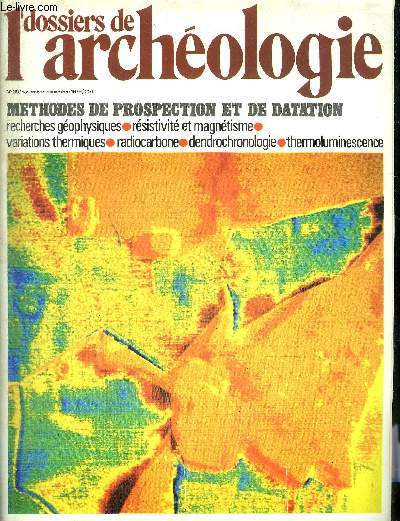 DOSSIERS DE L'ARCHEOLOGIE N 39 NOV DEC 1979 - Recenser les sites archologiques - proprits physiques des sols - des contrastes physiques  la dtection dans le sol - mthodes geophysiques et techniques de dtection etc.