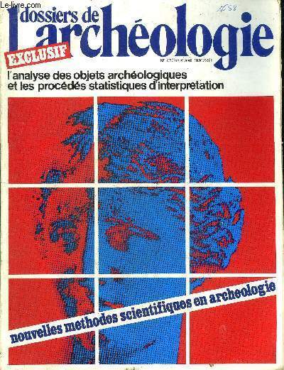 DOSSIERS DE L'ARCHEOLOGIE N 42 MARS AVRIL 1980 - La spectroscopie d'mission dans l'ultraviolet et l'analyse des objets mtalliques - l'interprtation des analyses des bronzes protohistoriques - analyses et numismatique etc.