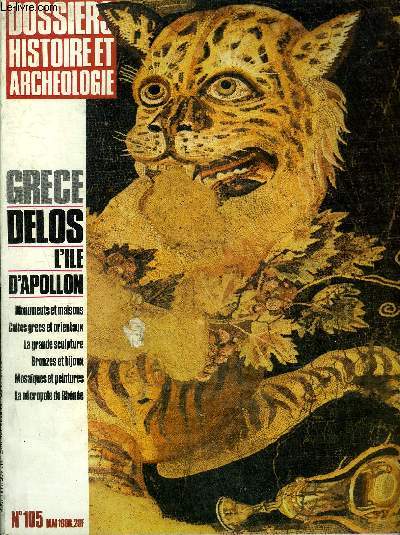 DOSSIERS DE L'ARCHEOLOGIE N 105 MAI 1986 - Dlos petite le au grand destin le site et son histoire - topographie du site - les cultes et les dieux - la sculpture - les maisons de Dlos - l'orfvrerie et les bijoux - les arts du bronze etc.