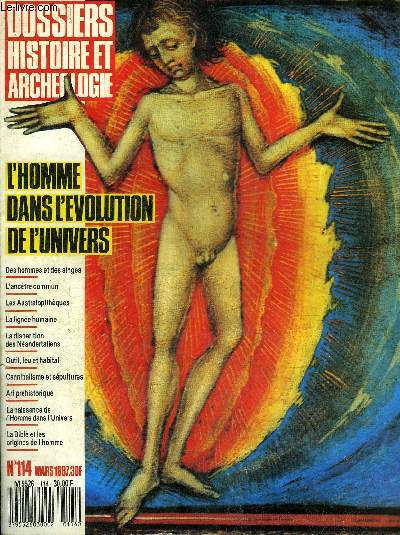 DOSSIERS DE L'ARCHEOLOGIE N 114 MARS 1987 - L'homme dans l'volution de l'univers - des hommes et des signes - a la recherche de l'anctre commun - et le singe devint bipde - les Australopithques - la ligne humaine Homo habilis - Homo erectus etc.