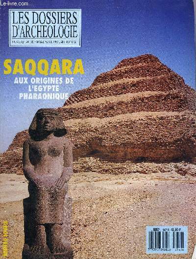 DOSSIERS DE L'ARCHEOLOGIE N 146-147 MARS AVRIL 1990 - SAQQARA - Les toutes rcentes fouilles gyptiennes  Saqqara - l'amnagement de la ncropole memphite - Memphis premire capitale des pharaons - Giza le plateau des pyramides etc.
