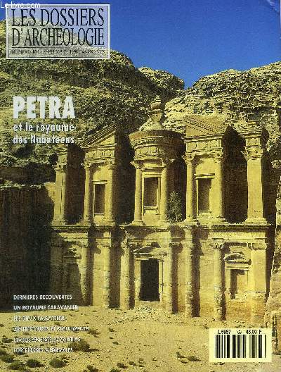 DOSSIERS DE L'ARCHEOLOGIE N 163 SEPTEMBRE 1991 - PETRA ET LE ROYAUME DES NABATEENS - L'Arabie des Nabatens de Hgra  Bostra - le royaume Nabaten note historique - dcouvrir Ptra - le site dans son milieu - les dieux Nabaten etc.