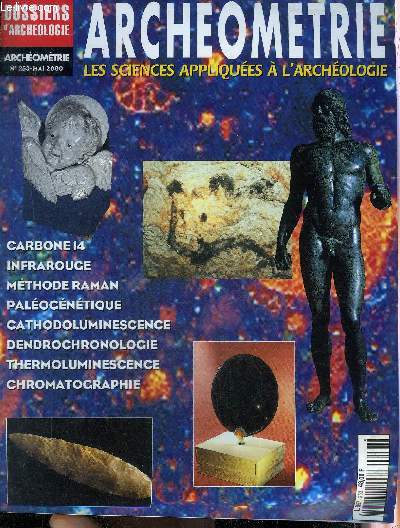 DOSSIERS DE L'ARCHEOLOGIE N 253 MAI 2000 - L'archologue et le physicien - la dendrochronologie ou comment lire les cernes du temps - datation des peintures paritales par le Carbone 14 - la datation par thermoluminescence etc.