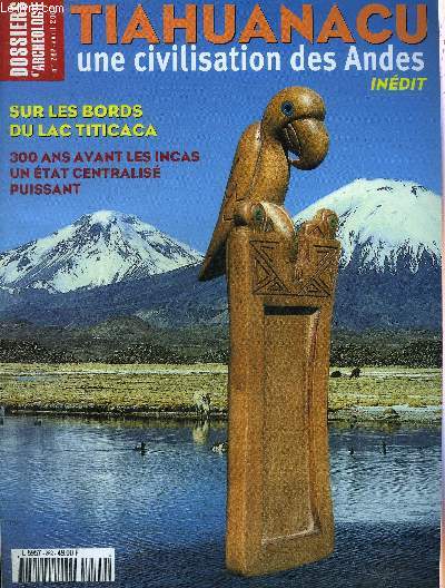 DOSSIERS DE L'ARCHEOLOGIE N 262 AVRIL 2001 - TIAHUANACU - L'aire Centre Sud andine l'espace gographique d'une culture - grandeur et dcadence d'une civilisation - sur les pas des premiers archologues etc.