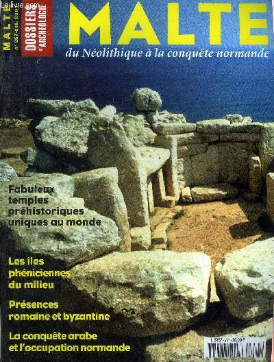 DOSSIERS DE L'ARCHEOLOGIE N 267 OCT 2001 - MALTE - Malte en quelques mots - les temples de Malte et l'mergence de la notion de prhistoire en France 1770-1840 - Malte et la prhistoire de la Mditerrane - les temples et sanctuaires prhistoriques etc.