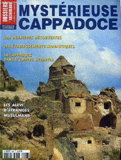 DOSSIERS DE L'ARCHEOLOGIE N 283 MAI 2003 - MYSTERIEUSE CAPPADOCE - Gographie physique et humaine - chantier de fouilles et de conservation d'un site au sol de mosaque  Sahinefendi - vie et mort de Basile etc.