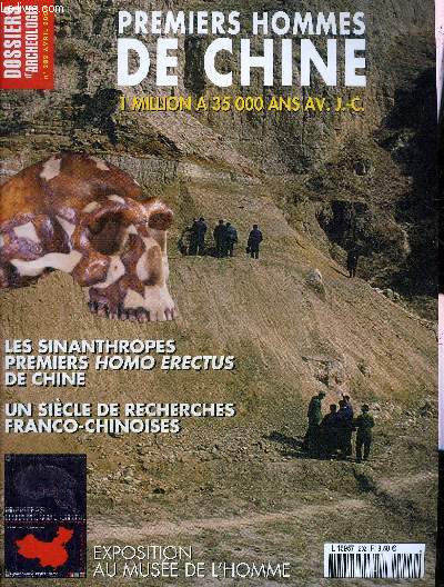 DOSSIERS DE L'ARCHEOLOGIE N 292 AVRIL 2004 - PREMIERS HOMMES DE CHINE - Les premiers hommes en Chine - 90 ans de recherches franco chinoises et les premires missions palontologiques franaises - les premiers homo erectus de Chine etc.