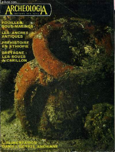 ARCHEOLOGIA N 61 AOUT 1973 - Sur les traces d'Agath-Tych - l'ancre de misricorde dans la marine antique - la seconde campagne de fouilles de l'pave punique de Sicile - l'pave 