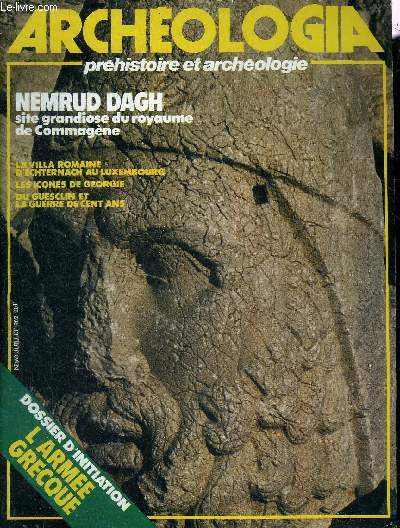 ARCHEOLOGIA N 168 JUILLET 1982 - L'anne Darwin  Dijon - un tournant dans l'archologie franaise la programmation de la recherche de terrain - Teilhard de Chardin et le Sinanthrope - expdition au Nemrud Dagh site grandiose et mystrieux etc.