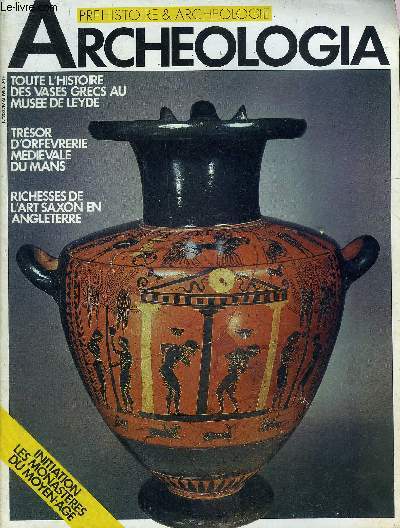 ARCHEOLOGIA N 202 MAI 1985 - L'art anglo saxon - cramique grecque du muse de Leyde - le trsor d'orfvrerie de la cathdrale du Mans - initiation moines et monastres du moyen age - les grands Archologues Maxime Collignon.