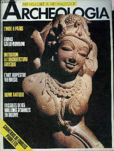 ARCHEOLOGIA N 213 MAI 1986 - Rasa les neuf visages de l'art indien - l'art du mtal antique - l'archologie au Carr Rive Gauche - archologie en Andorre - Pierre Grimal donner un sens a l'histoire - Tiupampa en Bolivie etc.