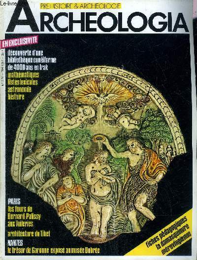 ARCHEOLOGIA N 224 MAI 1987 - Dcouverte en Irak une bibliothque babylonienne - les bois sculpts l'architecture du Tibet - le trsor de Garonne 4000 monnaies romaines - les potiers de Famars (Nord) etc.