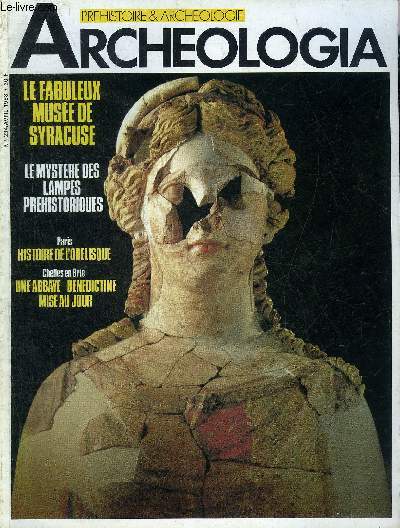 ARCHEOLOGIA N 234 AVRIL 1988 - Le muse Paolo Orsi  Syracuse - dcouvrir Syracuse antique - le muse de la sicile orientale - Franco Minissi architecte et musographe - l'oblisque de la place de la concorde - Bordeaux antique et mdival etc.