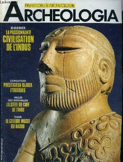 ARCHEOLOGIA N 242 JANVIER 1989 - Valle des merveilles la stle du chef de tribu - le nouveau muse d'art africain de Washington - dossier la civilisation de l'Indus - Daoulas trsor des trusques - Berlin le monde des trusques etc.