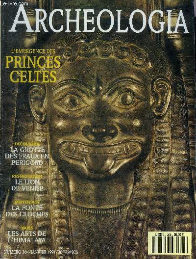 ARCHEOLOGIA N 264 JANVIER 1991 - Dcouverte d'Arcy sur Cure - le Prince Charles d'Angleterre et l'archologie - concours des Lycens d'Ille de France 1990 - cinq sicles de civilisation Celte - les premiers Princes Celtes - prhistoire dans le Jura etc.