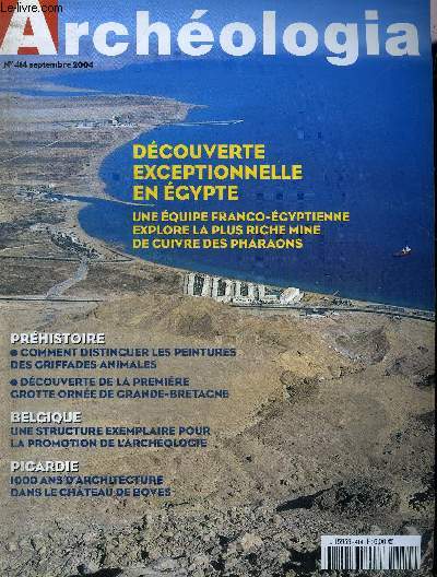 ARCHEOLOGIA N 414 SEPTEMBRE 2004 - Amiens grosse destruction archologique au centre ville - extraordinaire mausole gallo romain  Strasbourg - des coquillages comme outils - la pierre miroire de l'homme - Egypte les mines de cuivre d'Ayn Soukhna etc.