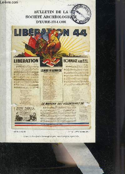 BULLETIN DE LA SOCIETE ARCHEOLOGIQUE D'EURE ET LOIR - 3EME TRIMESTRE 2004 N82 - 1944-2004 soixantime anniversaire de la libration socit archologique d'Eure et Loir - journal  la recherche de ma mre Beaurouvre 1941-1944 par Edna Fainaru Peyrat etc