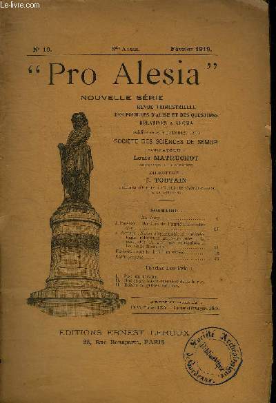 PRO ALESIA NOUVELLE SERIE N 19 5EME ANNEE FEVRIER 1919 - Au travail - un dieu de l'unit italo-celtique par J.Poisson - notes d'pigraphie et d'archologie religieuse gallo romaine la cueillette du gui chez les Gaulois et les Gallo Romains par J.Toutain