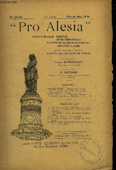 PRO ALESIA NOUVELLE SERIE N 41-42 11E ANNEE FEVRIER MAI 1925 - Marques de potiers et graffiti sur les vases romains  glaure rouge trouvs  Genve par Waldemar Deonna - les fibules pr romaines trouves sur le plateau d'Alsia par Henry Corot.