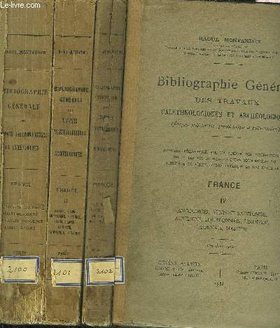 BIBLIOGRAPHIE GENERALE DES TRAVAUX PALETHNOLOGIQUES ET ARCHEOLOGIQUES - EN 4 TOMES - TOMES 1 + 2 + 3 + 4 .