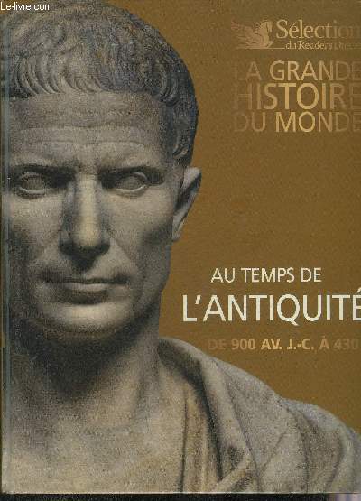 AU TEMPS DE L'ANTIQUITE 900 AV JC - 430 APRES JC.