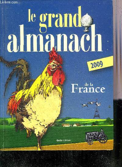 LE GRAND ALMANACH DE LA FRANCE 2009.