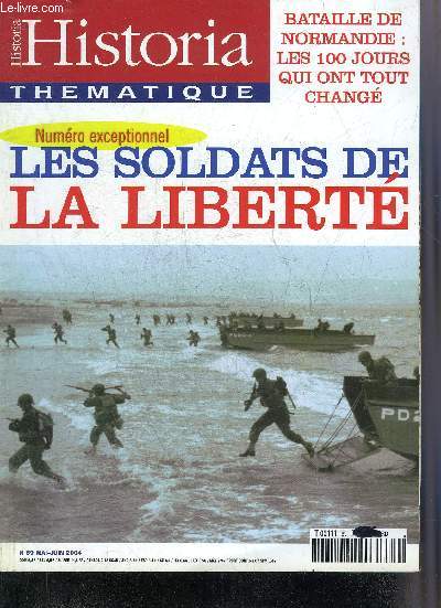 HISTORIA THEMATIQUE N89 MAI JUIN 2004 - Comment on en est arriv l par Franois Kersaudy - ce n'tait pas gagn d'avance par Philippe Masson - veille d'armes par Abdil Bicer - Opration Overlord par Rmy Porte - de Gaulle  Bayeux etc.