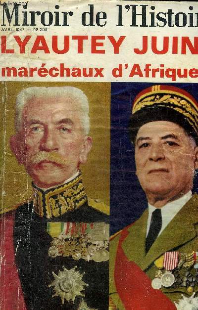 MIROIR DE L'HISTOIRE N208 AVRIL 1967 - Sophie au jardin de Clio - la lettre providentielle de l'impratrice - l'assassinat de Concini - Midway tournant du destin - l'trange Monsieur Landru - une dynastie franaise aux Etats Unis etc.