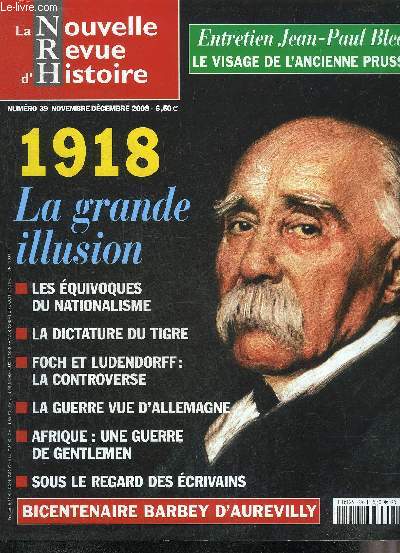 LA NOUVELLE REVUE D'HISTOIRE N 39 NOVEMBRE DECEMBRE 2008 - Les quivoques du nationalisme - les figures de l'ancienne Prusse Jean Paul Bled - Jean Bothorel la libert de tout dire - la sculaire couronne de Hongrie etc.