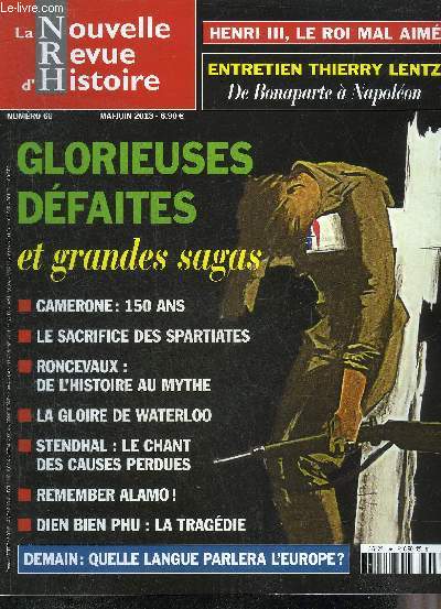 LA NOUVELLE REVUE D'HISTOIRE N 66 MAI JUIN 2013 - La rvolte des mres - de Bonaparte  Napolon entretien avec Thierry Lentz - archologie des croyances guerrires - Henri III le roi mal aim - les Daudet dans la cit - gopolitique de la Russie etc.