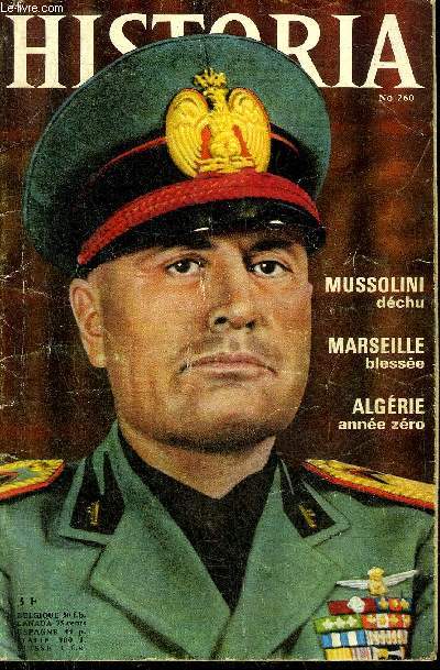 HISTORIA N 260 JUILLET 1968 - Les ombres de Chantilly - les Allemands dtruisent le Vieux Port de Marseille - un bicentenaire les annes d'apprentissage de Charlotte Corday - la Vierge au couteau - l'vasion d'Henri IV etc.