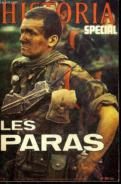 HISTORIA N 391 1979 - LES PARAS - Les anctres - le parachute de sauvetage - l'avnement des troupes aroportes - la rvlation allemande - ceux de la France libre - les grandes oprations aroportes - les nouveaux centurions etc.