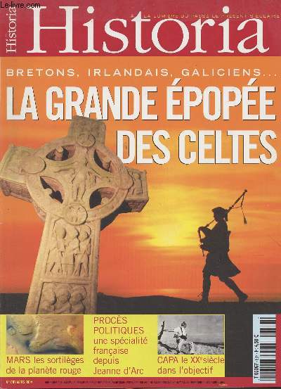 HISTORIA N 687 Mars 2004 - Bretons, Irlandais, Galiciens... la grande pope des celtes - Mars les sortilges de la plante rouge - Procs politiques, une spcialit franaise depuis Jeanne d'Arc - Capa le XXe sicle dans l'objectif - On ne badine pas av