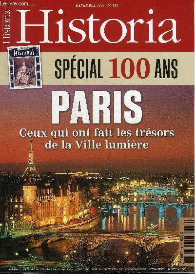 HISTORIA N 756 DECEMBRE 2009 - 5 dcembre 1909 n1 d'histoire - dossier Paris devient la Ville lumire - la folle cavale du marquis d'Entrecasteaux - les Anglais dfaits en Afghanistan - les enfants terribles du surcier Lebaudy - Valenciennes etc.