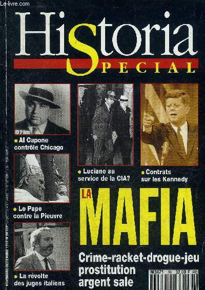HISTORIA SPECIAL N 26 NOVEMBRE DECEMBRE 1993 - LA MAFIA - Histoire de la mafia au coeur de la Sicile naquit un jour la mafia - les mafias d'Italie - Mussolini dckare la guerre  l'honorable socit - l'esprit mafiosco un Sicilien raconte etc.