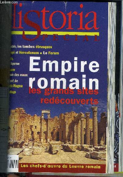 HISTORIA SPECIAL N 54 JUILLET AOUT 1998 - EMPIRE ROMAIN LES GRANDS SITES REDECOUVERTS.