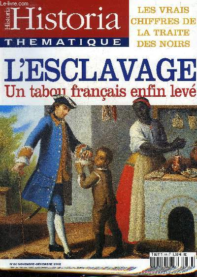 HISTORIA SPECIAL N 80 NOVEMBRE DECEMBRE 2002 - L'ESCLAVAGE UN TABOU FRANCAIS ENFIN LEVE.