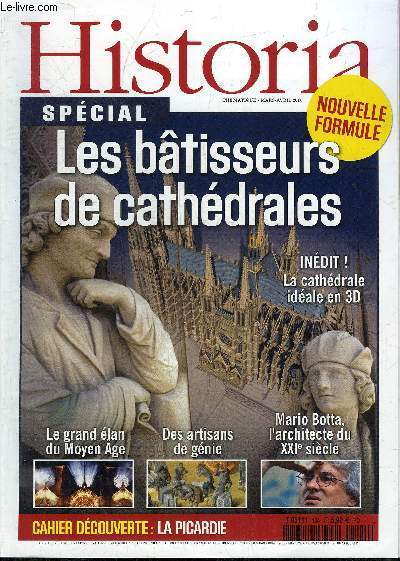 HISTORIA SPECIAL N 124 MARS AVRIL 2010 - LES BATISSEURS DE CATHEDRALES .
