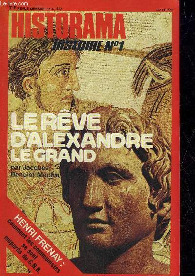 HISTORAMA N 323 OCTOBRE 1978 - Le rve d'Alexandre le Grand - coup d'oeil sur le Malawi - comment les communistes se sont empars du Conseil National de la Rsistance - portrait du mois Ibn Abd Al Aziz Khaled - le grand espoir de Monsieur de Saint Simon