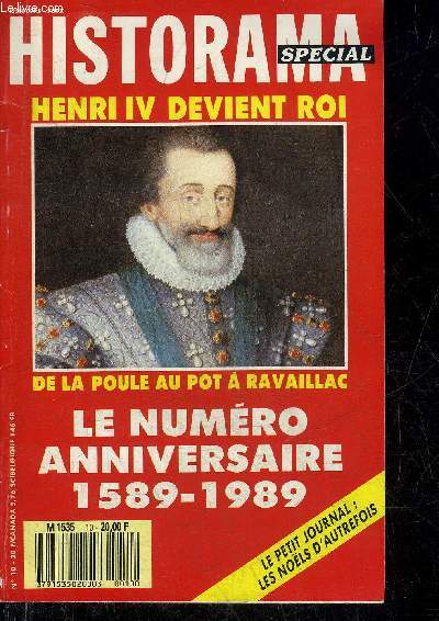 HISTORAMA SPECIAL N 10 HENRI IV DEVIENT ROI - Tu seras un vrai barnais - le tour de France en 800 jours - Nrac paradis paen - le balafr  l'assaut du royaume - poule au pot et Juranon - elle aurait du tre reine de France etc.