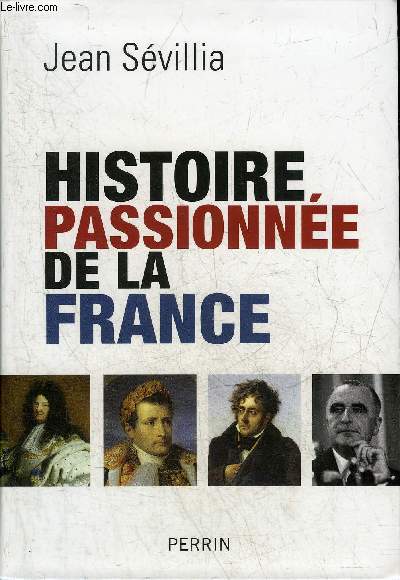 HISTOIRE PASSIONNEE DE LA FRANCE.