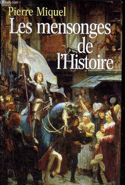 LES MENSONGES DE L'HISTOIRE.