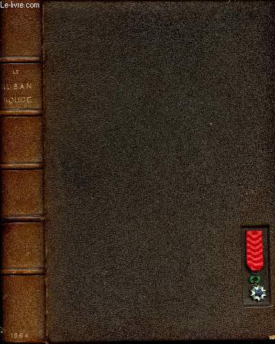 Annuaire gnral des Membres de la Lgion d'Honneur 1964. Tableau des Promotions et Nominations de l'Anne 1964. Mmorial du Mrite et de l'Honneur. Livre d'or de l'activit et de l'conomie en France.