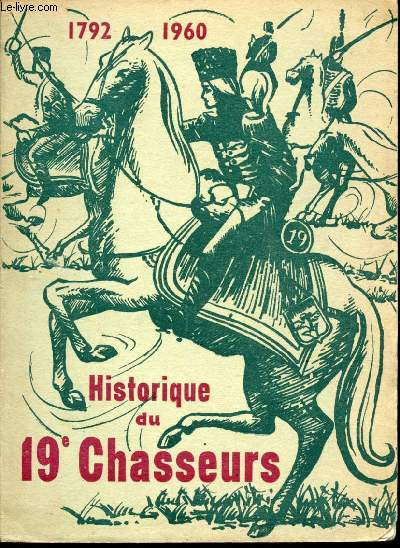 Historique du 19 Chasseurs, 1792-1960.