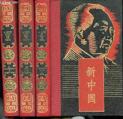 La Chine avant Mao Ts-Tong. Tome I : Du Sinanthrope  Marco Polo ; Tome II : Des Ming  la Rvolution ; Tome III : L'Empereur Rouge de Pekin